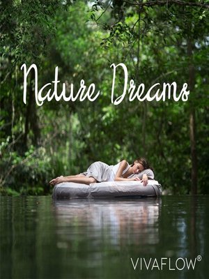 cover image of Nature Dreams – Naturklänge zum Schlafen